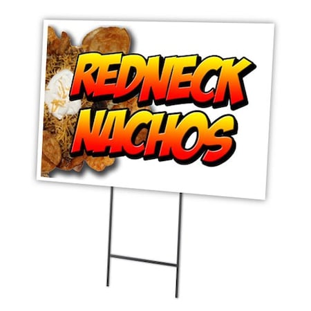 Redneck Nachos Yard Sign & Stake Outdoor Plastic Coroplast Window